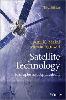 Hardcover Satellite Technology: Principles and Applications Book