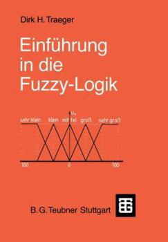 Paperback Einführung in Die Fuzzy-Logik [German] Book