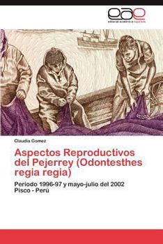 Paperback Aspectos Reproductivos del Pejerrey (Odontesthes Regia Regia) [Spanish] Book