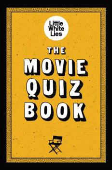 Paperback The Movie Quiz Book: (Trivia for Film Lovers, Challenging Quizzes) Book