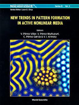 Hardcover New Trends in Pattern Formation in Active Nonlinear Media Book