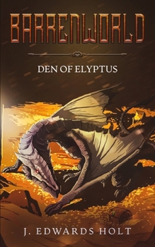 Paperback Barrenworld: Den of Elyptus Book