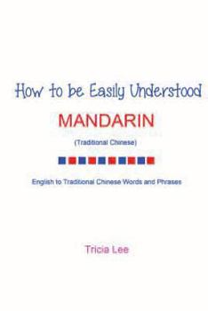 How To Be Easily Understood - Mandarin (Traditional Chinese)
