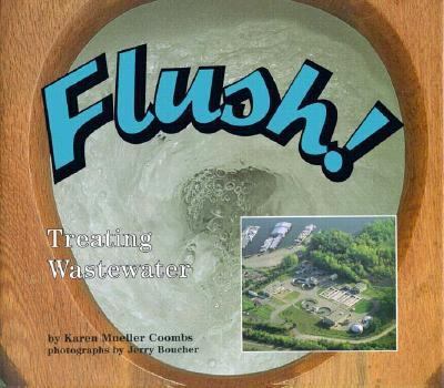 Hardcover Flush!: Treating Wastewater Book