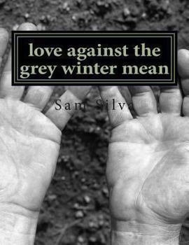 Paperback love against the grey winter mean Book