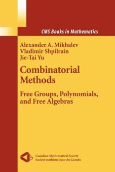 Paperback Combinatorial Methods: Free Groups, Polynomials, and Free Algebras Book