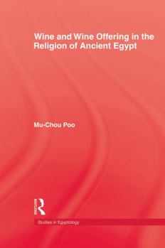 Paperback Wine & Wine Offering in the Religion of Ancient Egypt Book