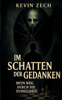 Paperback Im Schatten der Gedanken: Mein Weg durch die Dunkelheit [German] Book