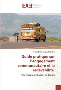 Paperback Guide pratique sur l'engagement communautaire et la redevabilité [French] Book