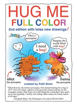 Hardcover Hug Me Full Color: 2nd edition with lotsa new drawings! Book