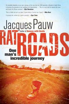 Paperback Rat Roads: One Man's Extraordinary Journey Book