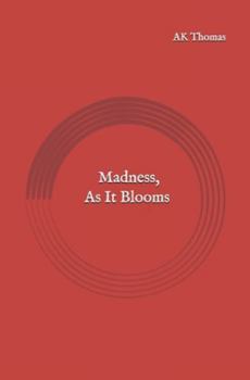 Paperback Madness, As It Blooms Book
