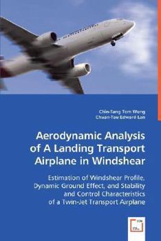 Aerodynamic Analysis of a Landing Transport Airplane in Windshear