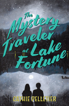 Hardcover The Mystery Traveler at Lake Fortune Book