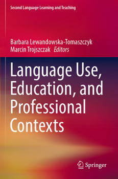 Paperback Language Use, Education, and Professional Contexts Book