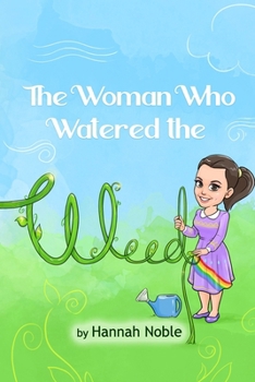 Paperback The Woman Who Watered the Weed Book