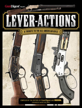 Paperback Lever-Actions: A Tribute to the All-American Rifle Book