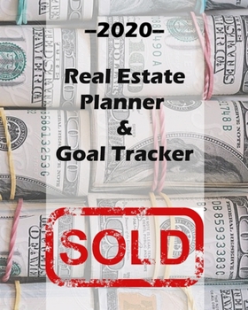 Everything I Touch Turns To Sold: Daily Realtor real estate agent Professional 2020 Planner Water Color cover Calendar organizer 8x10