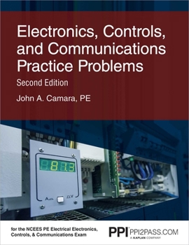 Paperback Ppi Electronics, Controls, and Communications Practice Problems, 2nd Edition - Comprehensive Practice for the Ncees Pe Electrical Electronics, Control Book