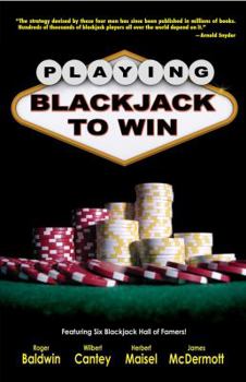 Paperback Playing Blackjack to Win: A New Strategy for the Game of 21 Book