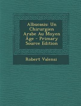 Paperback Albucasis: Un Chirurgien Arabe Au Moyen Âge [French] Book