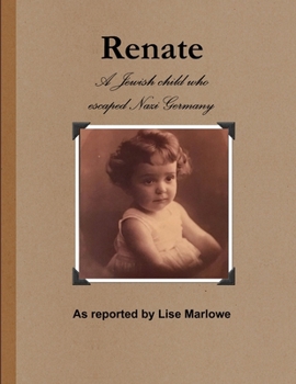 Paperback Renate: The Jewish Child Who Escaped Nazi Germany Book