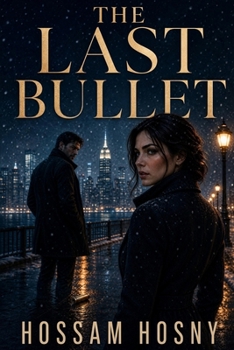 Paperback The Last Bullet: A Romantic Suspense Thriller Book