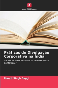 Práticas de Divulgação Corporativa na Índia (Portuguese Edition)