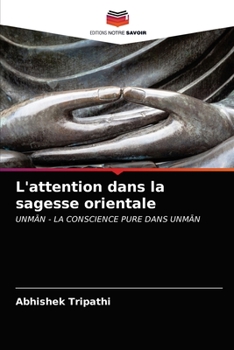 Paperback L'attention dans la sagesse orientale [French] Book