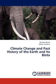 Paperback Climate Change and Past History of the Earth and Its Biota Book