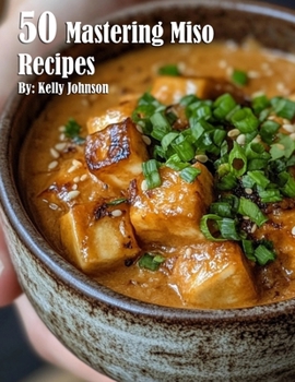 Paperback 50 Mastering Miso Recipes Book