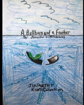 Paperback A Bullhorn and a Feather Book