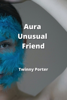 Paperback Aura Unusual Friend Book