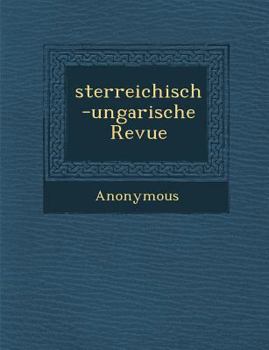 Paperback Sterreichisch-Ungarische Revue [German] Book