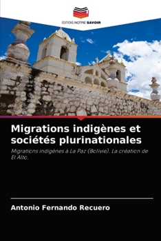 Paperback Migrations indigènes et sociétés plurinationales [French] Book