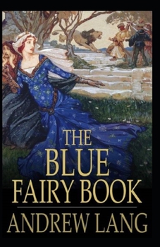 Paperback The Blue Fairy Book (Illustrated edition) Book