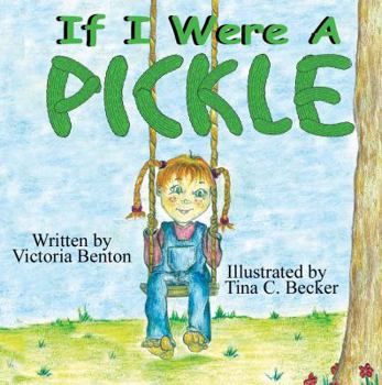 Paperback If I Were a Pickle Book