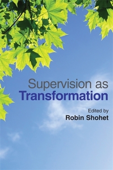 Paperback Supervision as Transformation: A Passion for Learning Book