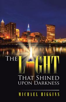 Paperback The Light That Shined upon Darkness Book