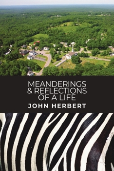 Paperback Meanderings & Reflections of a Life Book