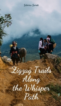 Hardcover Zigzag Trails Along the Whisper Path Book