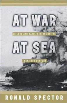 Hardcover At War at Sea: Sailors and Naval Combat in the Twentieth Century Book