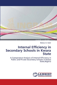 Paperback Internal Efficiency in Secondary Schools in Kwara State Book