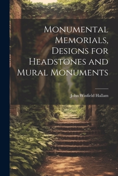 Paperback Monumental Memorials, Designs for Headstones and Mural Monuments Book