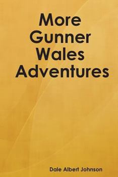 Paperback More Gunner Wales Adventures Book