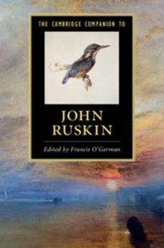 Hardcover The Cambridge Companion to John Ruskin Book
