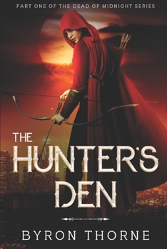 Paperback The Hunter's Den: Dead of Midnight Book 1 Book
