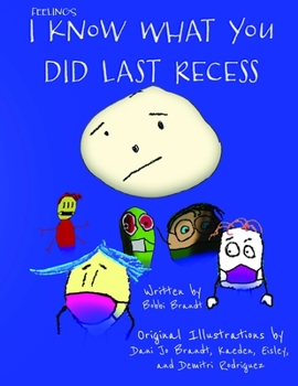 Paperback Feelings: I Know What You Did Last Recess Book