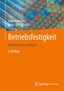 Paperback Betriebsfestigkeit: Bauteile Sicher Auslegen! [German] Book