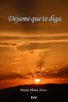 Paperback Déjame que te diga [Spanish] Book